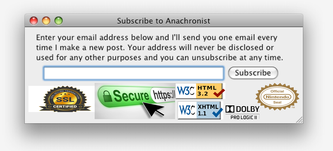 Enter your email address below and I'll send you one email every time I make a new post. Your address will never be disclosed or used for any other purposes and you can unsubscribe at any time.